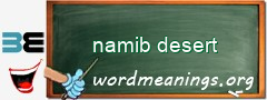 WordMeaning blackboard for namib desert